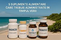 5 suplimente alimentare esențiale pentru sănătatea ta pe timp de vară